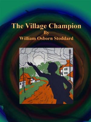 Cover of the book The Village Champion by Alan Strachan