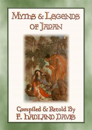 Book cover of MYTHS & LEGENDS OF JAPAN - over 200 Myths, Legends and Tales from Ancient Nippon