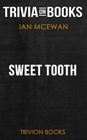 Cover of Sweet Tooth by Ian McEwan (Trivia-On-Books)