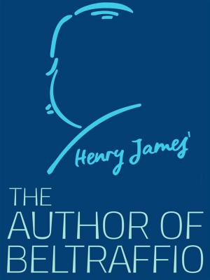 Cover of the book The Author of Beltraffio by Henry James