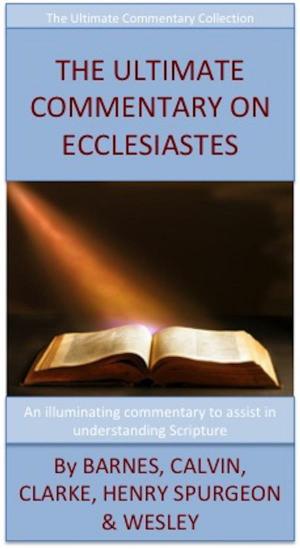 Book cover of The Ultimate Commentary On Ecclesiastes