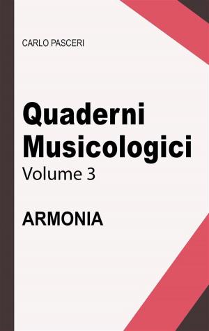 Cover of the book Quaderni Musicologici - Armonia by Carlo Pasceri
