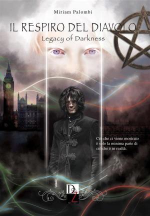 Book cover of IL RESPIRO DEL DIAVOLO. Legacy of Darkness