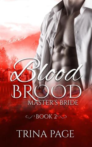 Cover of the book Master's Bride: Blood Brood Book 2 (Vampire Romance) by A.T. Brennan