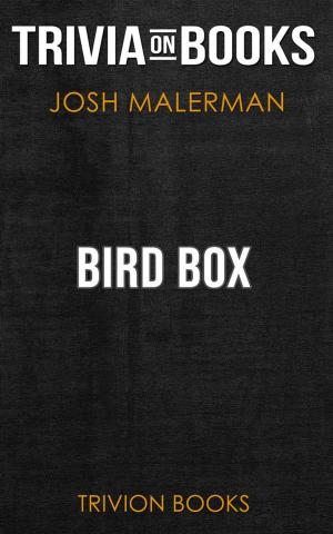 Cover of Bird Box by Josh Malerman (Trivia-On-Books)
