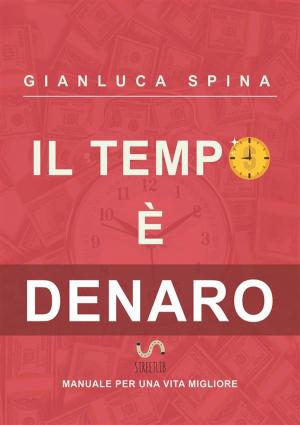Cover of the book Il tempo è denaro by Adelin Balch Coit
