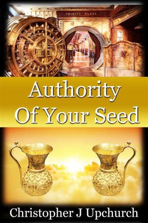 Cover of the book Authority Of Your Seed by Adam Lehrhaupt