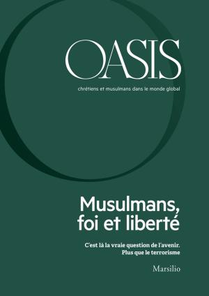 Cover of the book Oasis n. 26, Musulmans, foi et liberté by Andrea Maurizi