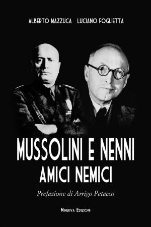 Book cover of Mussolini e Nenni, amici e nemici