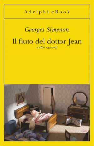 Cover of the book Il fiuto del dottor Jean by Roberto Bolaño