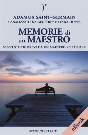 Cover of the book Memorie di un Maestro by Paola Borgini, Pietro Abbondanza