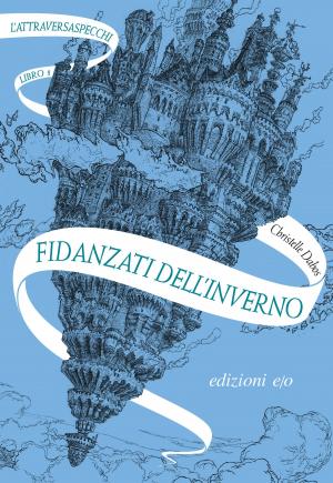 Cover of the book Fidanzati dell'inverno. L'Attraversaspecchi - 1 by K.M. Robinson