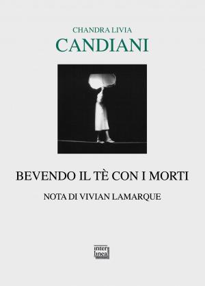 Cover of the book Bevendo il tè con i morti by Brad Bathgate, Brad BLUE Bathgate