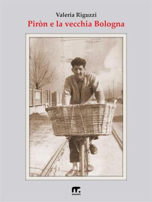 Book cover of Piròn e la vecchia Bologna