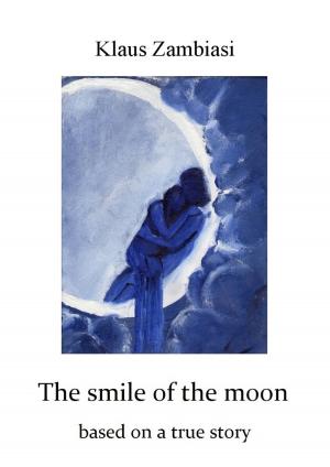 Cover of the book The Smile Of The Moon by Juan Moisés  De La Serna