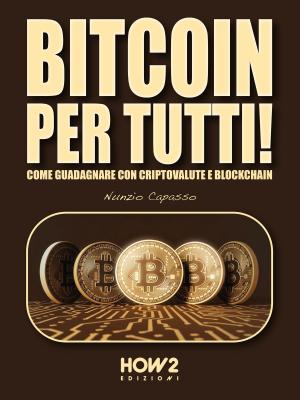 Cover of the book BITCOIN PER TUTTI! by Amy Casavino