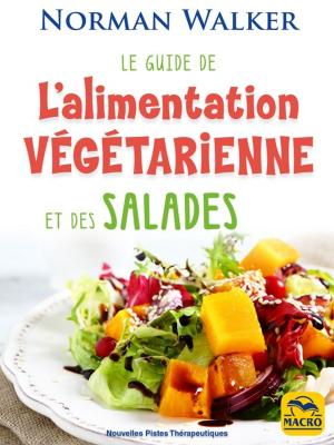 Cover of the book Le guide de l'alimentation végétarienne by Antonio Bertoli