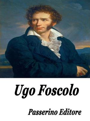 Cover of the book Ugo Foscolo by Carmela Viggiano, Furio Panizzi