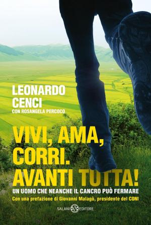 Cover of Vivi, ama, corri. Avanti tutta!