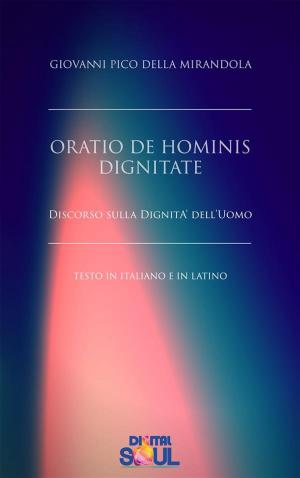 Cover of the book Oratio De Hominis Dignitate by Platone, Paola Agnolucci