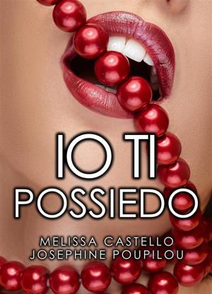 Book cover of Io ti possiedo