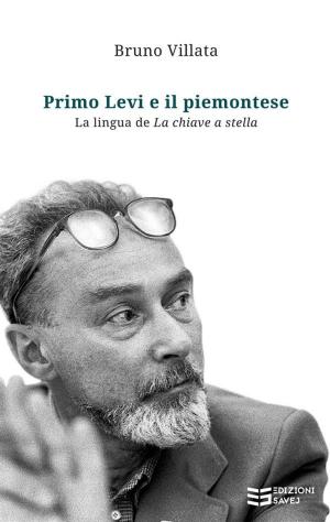 Cover of the book Primo Levi e il piemontese. La lingua de «La chiave a stella» by Jana DeLeon, Tina Folsom, Theresa Ragan