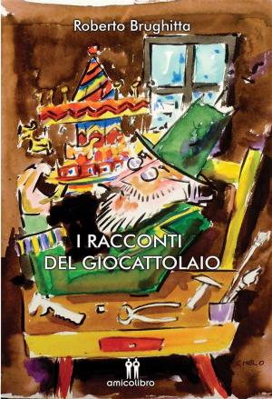 Cover of the book I racconti del Giocattolaio by Gonaria Nieddu
