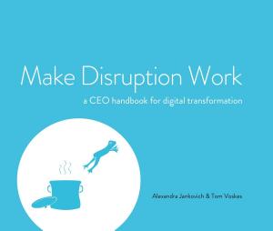 Cover of Make Disruption Work