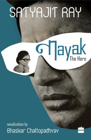 Cover of the book Nayak: The Hero by Sriramana Muliya