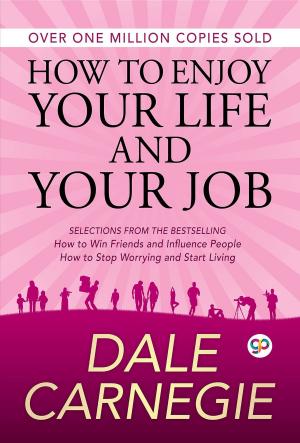 Cover of the book How to Enjoy Your Life and Your Job by Saint Augustine