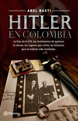 Cover of the book Hitler en Colombia by Víctor Lapuente, Carl Dahlstrom