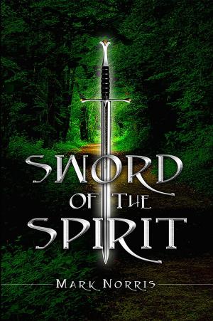 Cover of the book Sword of the Spirit by Cally Phillips