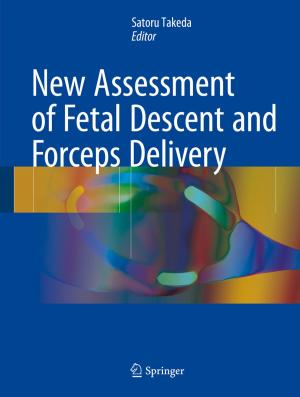 Cover of the book New Assessment of Fetal Descent and Forceps Delivery by Jing Liu