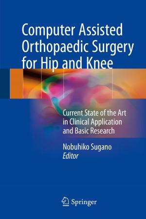 Cover of the book Computer Assisted Orthopaedic Surgery for Hip and Knee by Hiroki Isobe