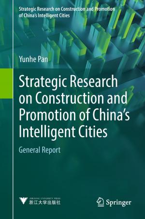 Cover of the book Strategic Research on Construction and Promotion of China's Intelligent Cities by Akitoshi Shiotari