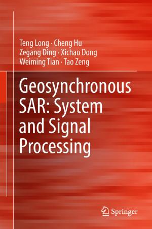 Cover of the book Geosynchronous SAR: System and Signal Processing by Yang Li, Xiaojing Zhang