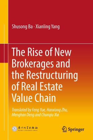 Book cover of The Rise of New Brokerages and the Restructuring of Real Estate Value Chain