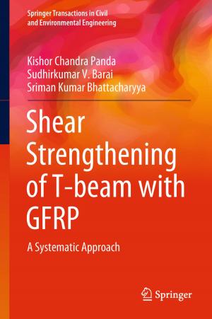 Cover of the book Shear Strengthening of T-beam with GFRP by Tai-Yoo Kim, Daeryoon Kim