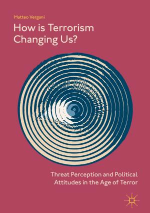 Cover of the book How Is Terrorism Changing Us? by 石地