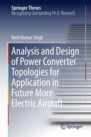Cover of the book Analysis and Design of Power Converter Topologies for Application in Future More Electric Aircraft by Dayong Wang