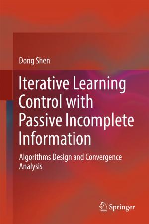 Cover of the book Iterative Learning Control with Passive Incomplete Information by Georgia Daleure
