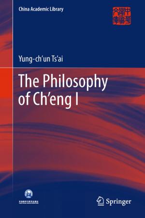 Cover of the book The Philosophy of Ch’eng I by Qinhua Zheng, Li Chen, Daniel Burgos