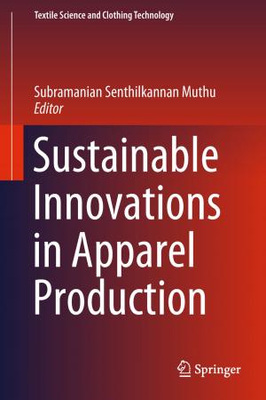 Cover of the book Sustainable Innovations in Apparel Production by Raveendranath U. Nair, Maumita Dutta, Mohammed Yazeen P.S., K. S. Venu