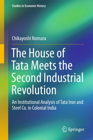 Cover of the book The House of Tata Meets the Second Industrial Revolution by Maria Skopina, Aleksandr Krivoshein, Vladimir Protasov