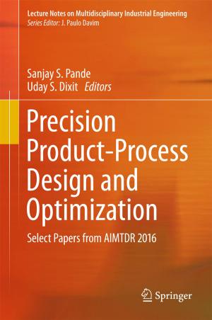 Cover of the book Precision Product-Process Design and Optimization by Edmund Terence Gomez, Thirshalar Padmanabhan, Norfaryanti Kamaruddin, Sunil Bhalla, Fikri Fisal