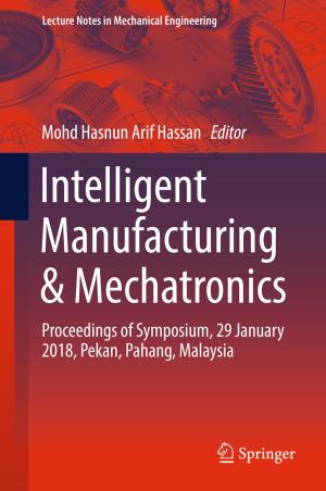 Cover of the book Intelligent Manufacturing & Mechatronics by Masaki Kawashima