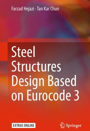 Cover of the book Steel Structures Design Based on Eurocode 3 by Lei Chen, Yongsheng Ding, Kuangrong Hao