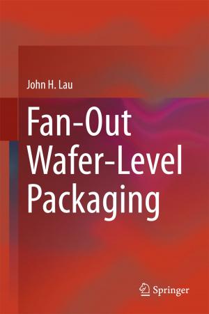 Cover of the book Fan-Out Wafer-Level Packaging by Yan Liu, Fumiya Akashi, Masanobu Taniguchi