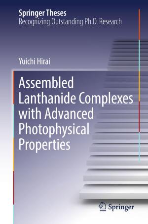 Cover of the book Assembled Lanthanide Complexes with Advanced Photophysical Properties by Helen Sampson