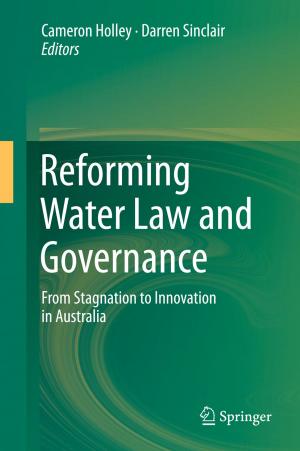 Cover of the book Reforming Water Law and Governance by H.D Mustafa, Shabbir N. Merchant, Uday B. Desai, Brij Mohan Baveja